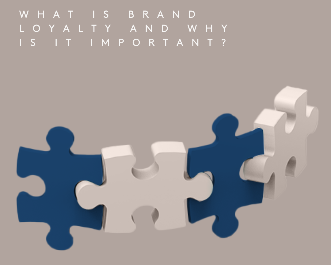 What is Brand Loyalty and Why is it Important?